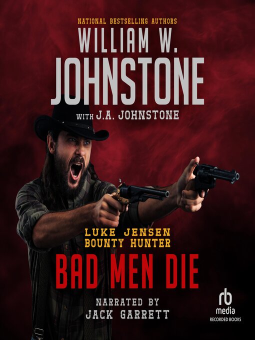 Title details for Bad Men Die by William W. Johnstone - Wait list